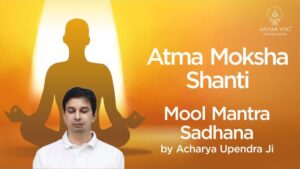 atma moksha shanti mool mantra sadhana