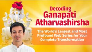 decoding the ganapati atharvashirsha vedic wisdom and self transformation